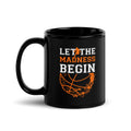 Let The Madness Begin Basketball Tournament Fan | Glossy Mug