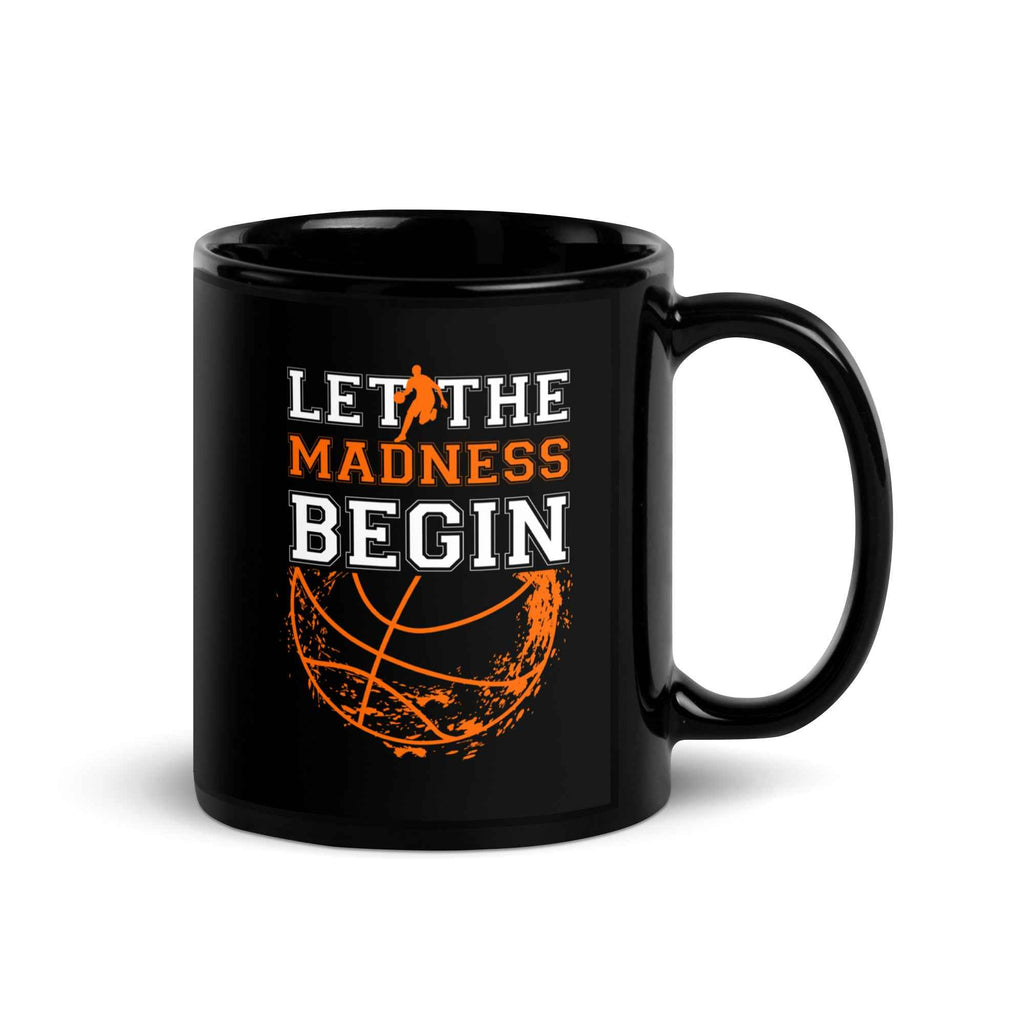 Let The Madness Begin Basketball Tournament Fan | Glossy Mug