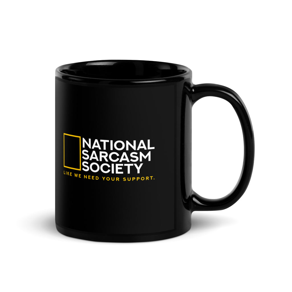National Sarcasm Society Funny Statement | Glossy Mug - Mooaako's Store