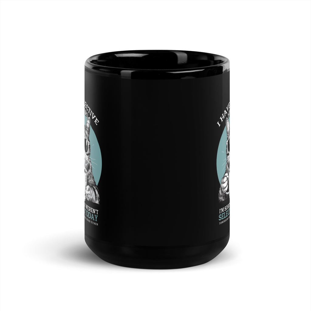 Selective Hearing Sarcastic Cat Coffee Humor | Glossy Mug - Mooaako's Store