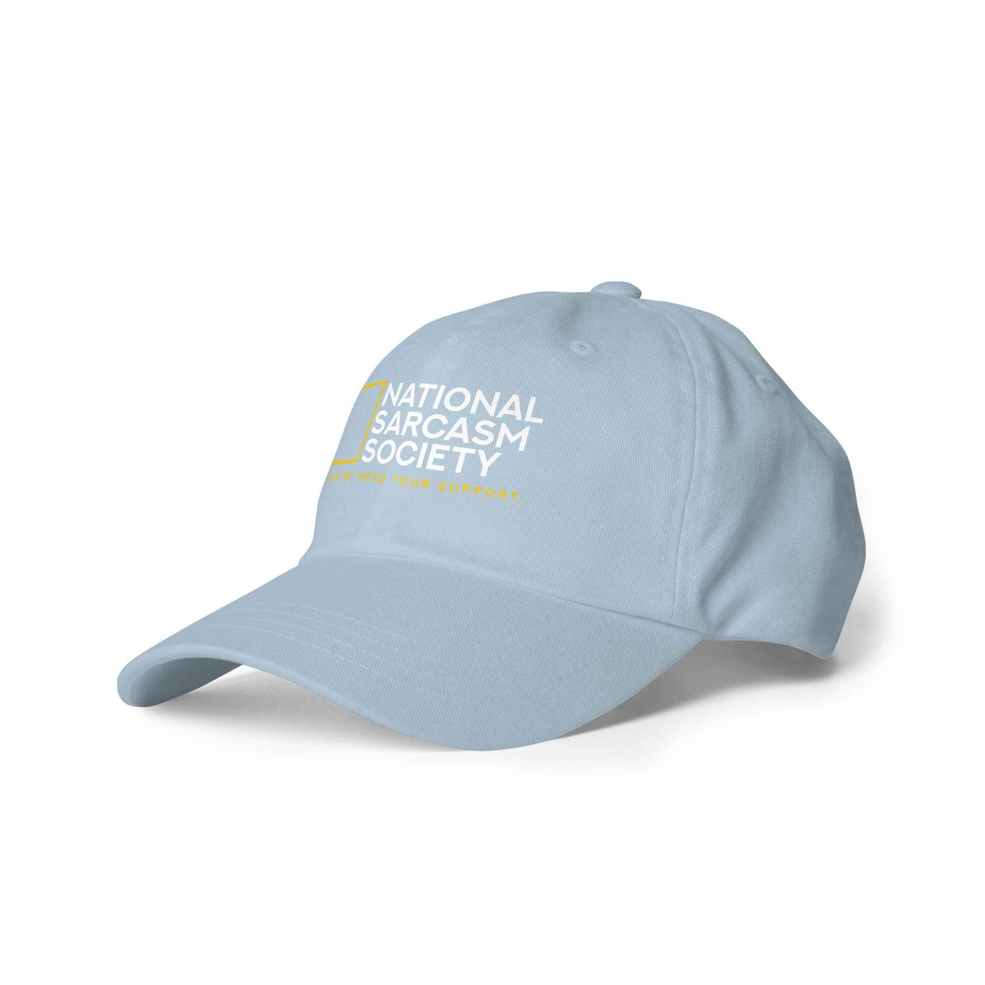 National Sarcasm Society Funny Quote hat