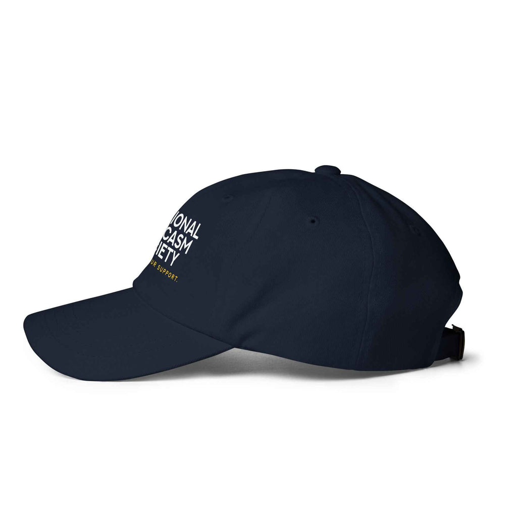 National Sarcasm Society Funny Quote hat