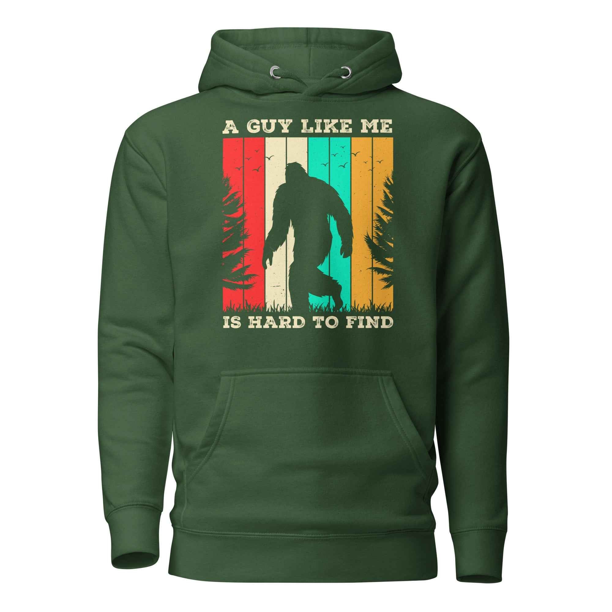 A Guy Like Me Is Hard To Find Bigfoot Vintage Retro Sasquatch | Unisex Hoodie
