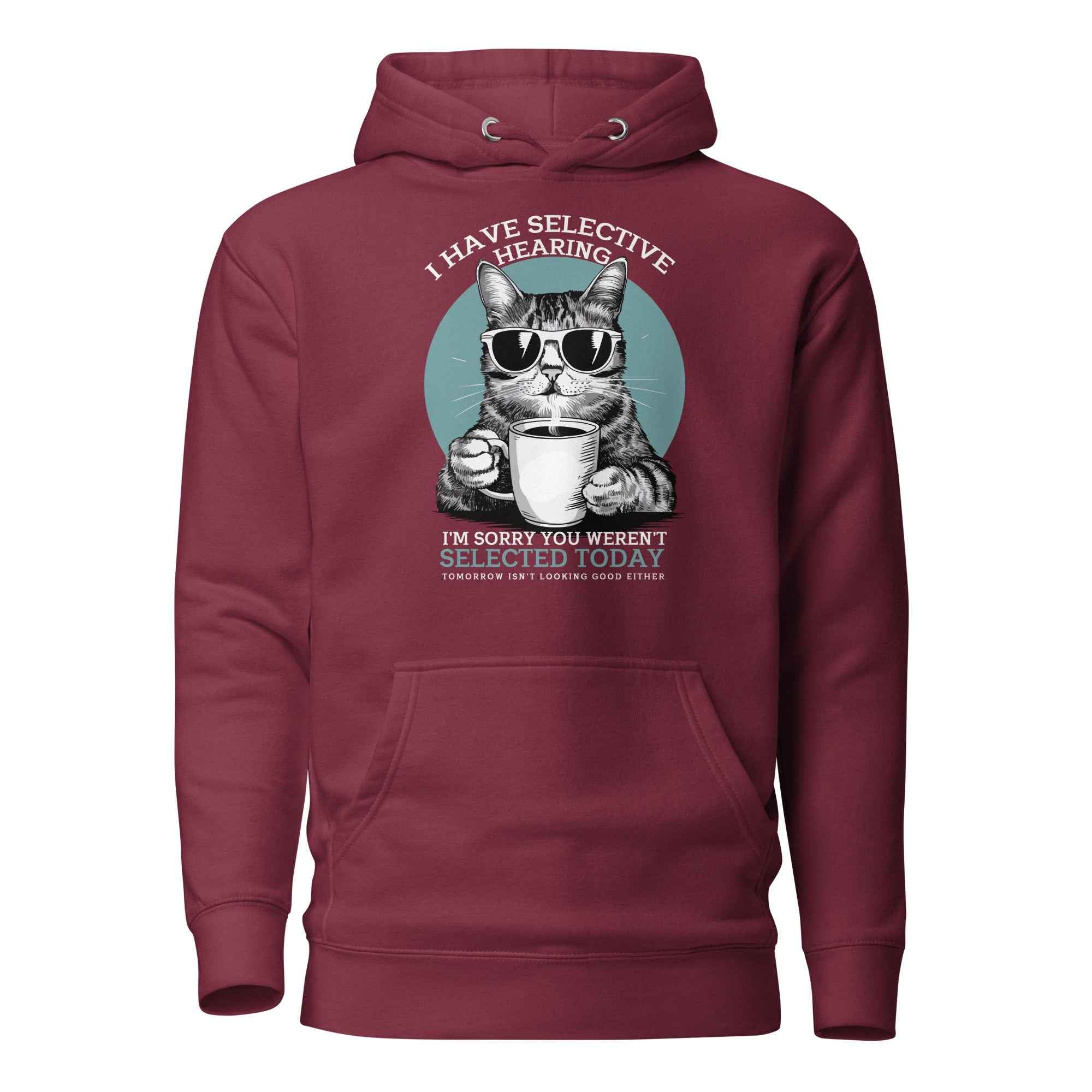 Selective Hearing Cat Sarcasm Coffee Funny | Unisex Hoodie