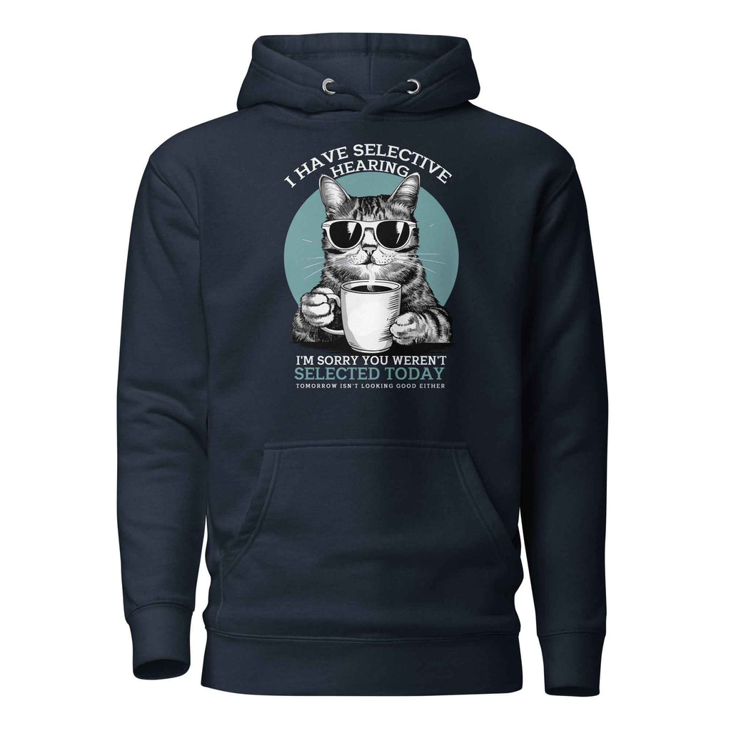 Selective Hearing Cat Sarcasm Coffee Funny | Unisex Hoodie