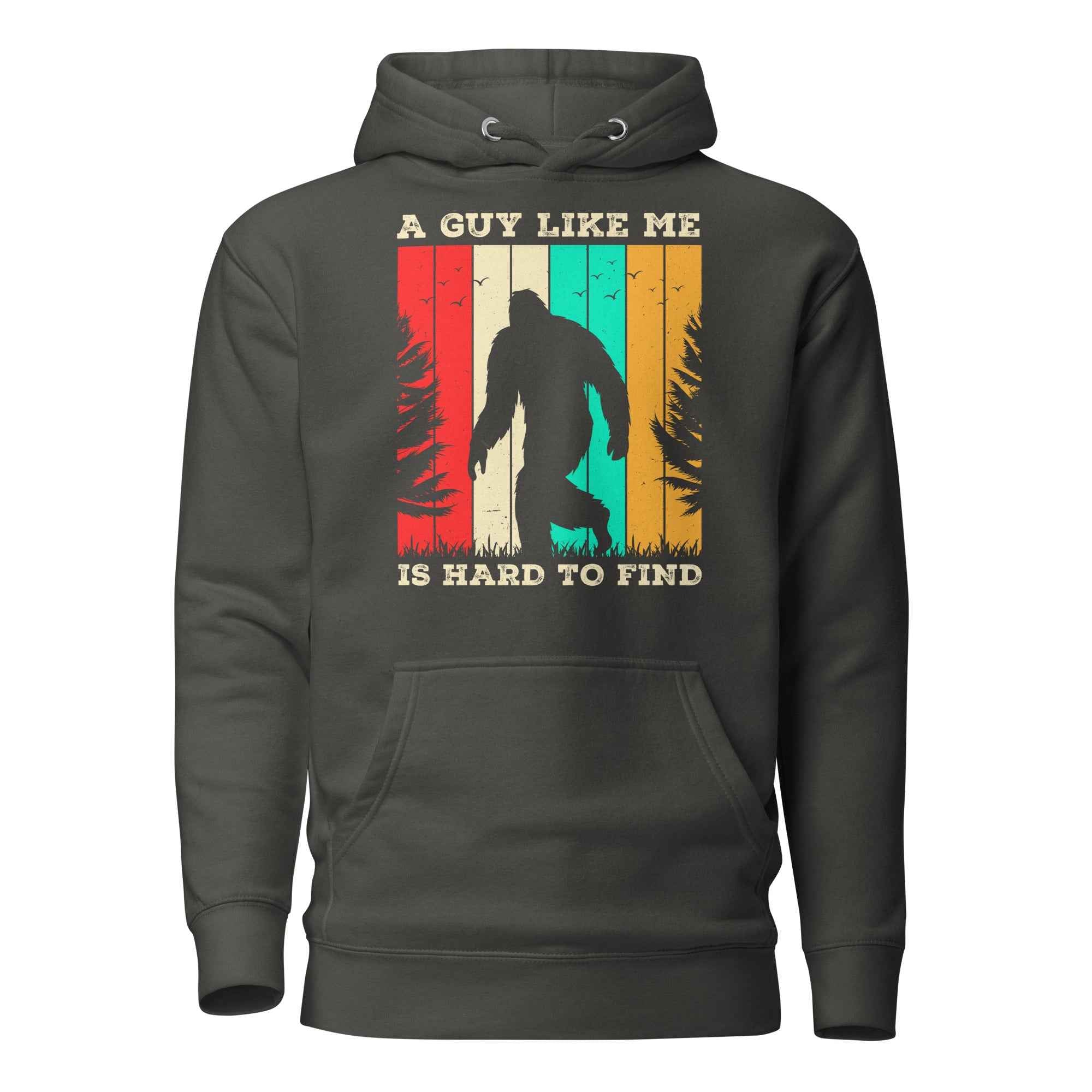 A Guy Like Me Is Hard To Find Bigfoot Vintage Retro Sasquatch | Unisex Hoodie