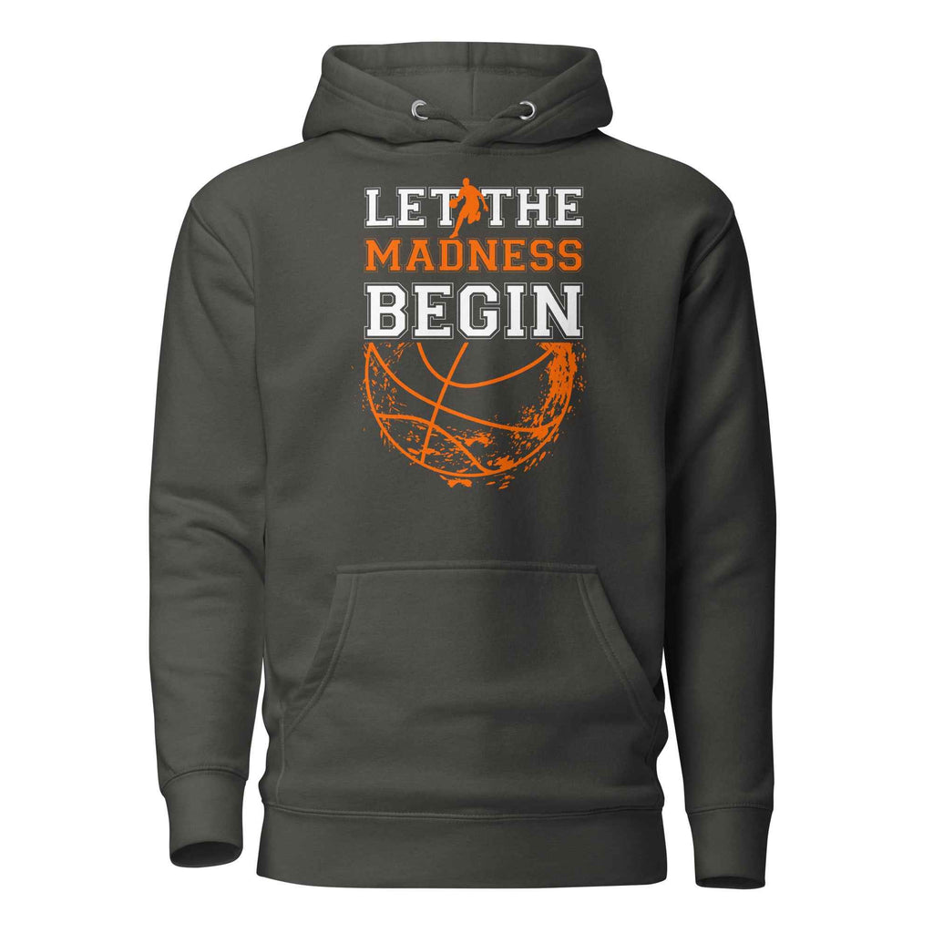 Let The Madness Begin Basketball Graphic | Unisex Hoodie