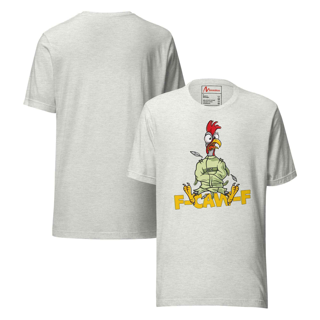 Funny F Caw F Crazy Chicken Sarcastic | Unisex T-Shirt