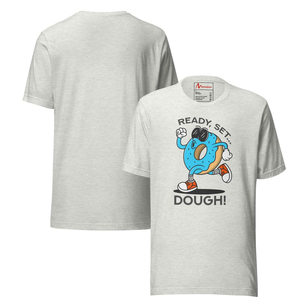 Ready Set Dough Funny Donut Running | Unisex T-Shirt