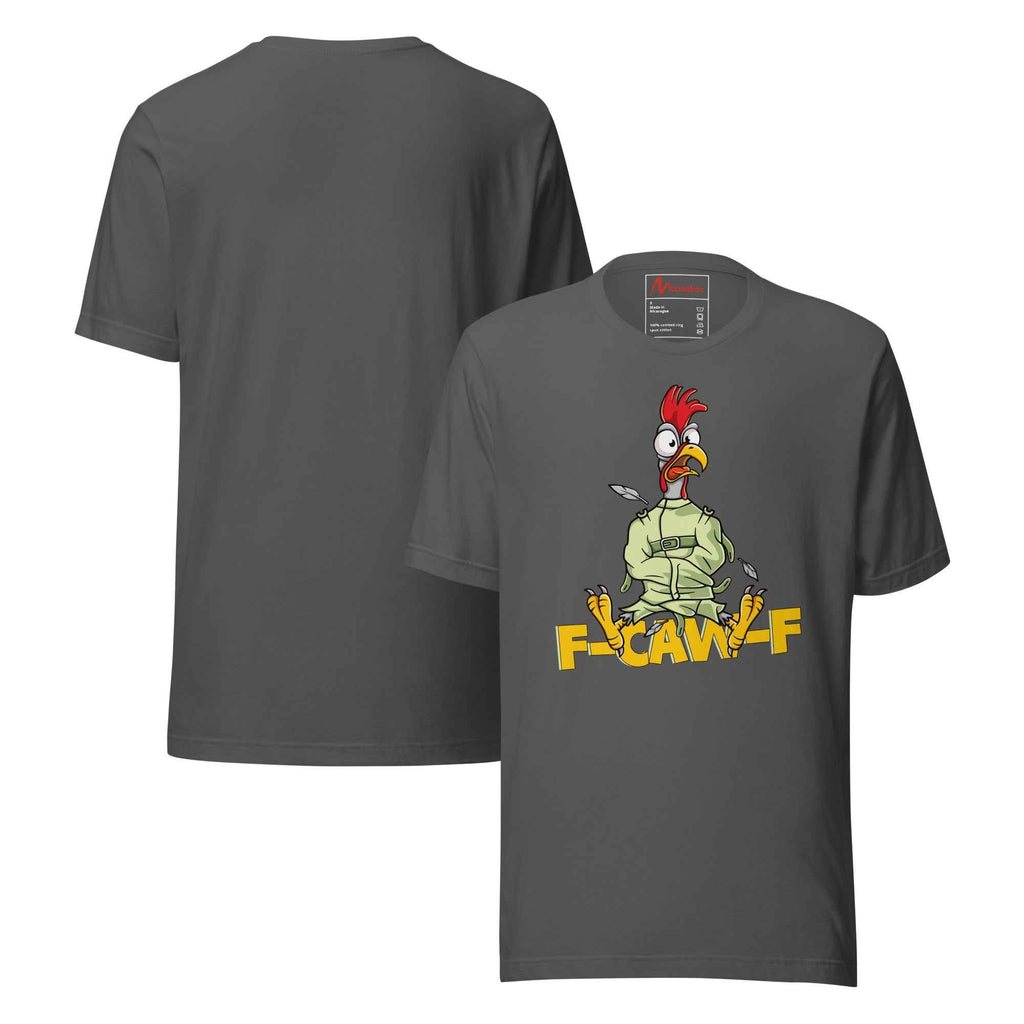 Funny F Caw F Crazy Chicken Sarcastic | Unisex T-Shirt