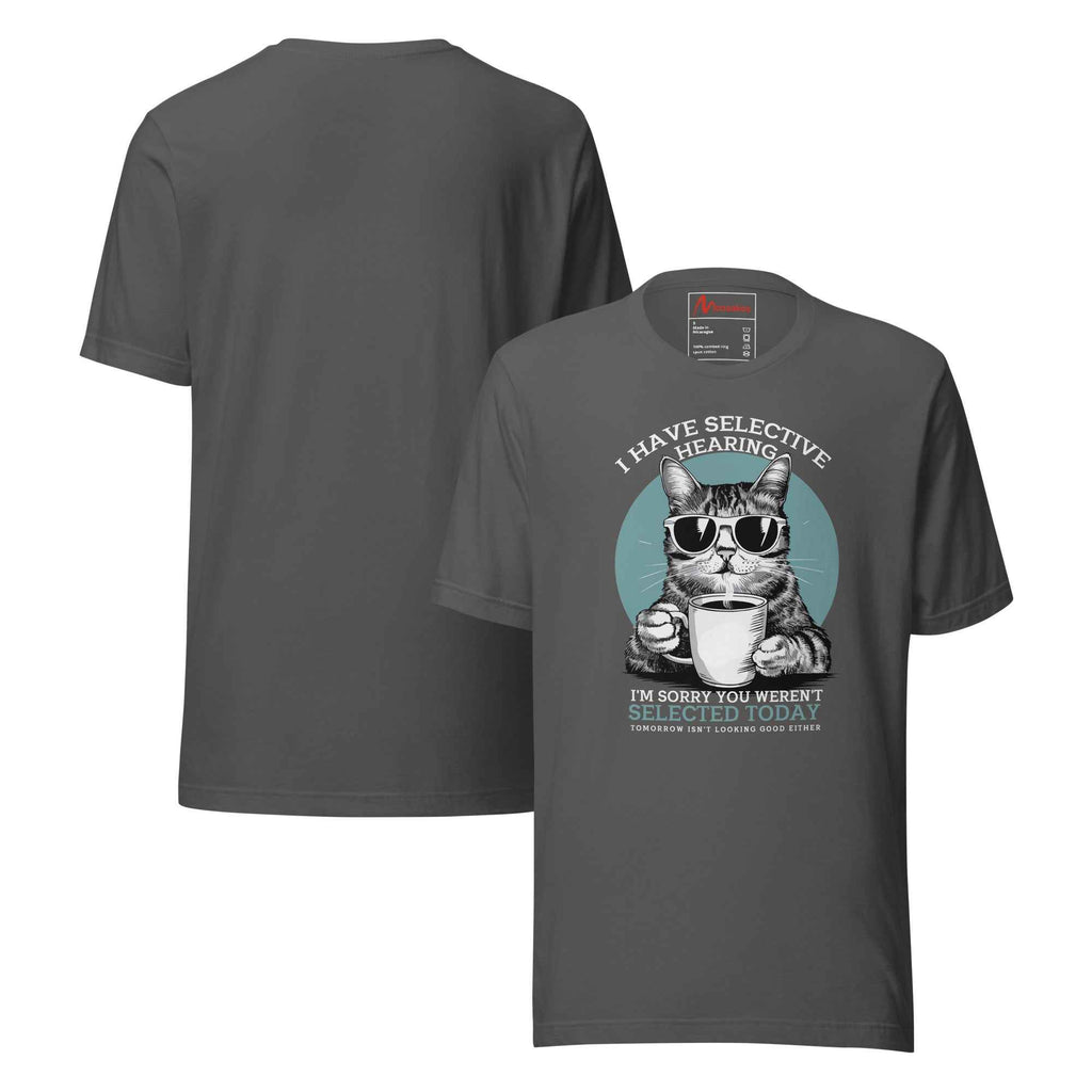 Selective Hearing Cat Sarcasm Coffee Funny | Unisex T-Shirt