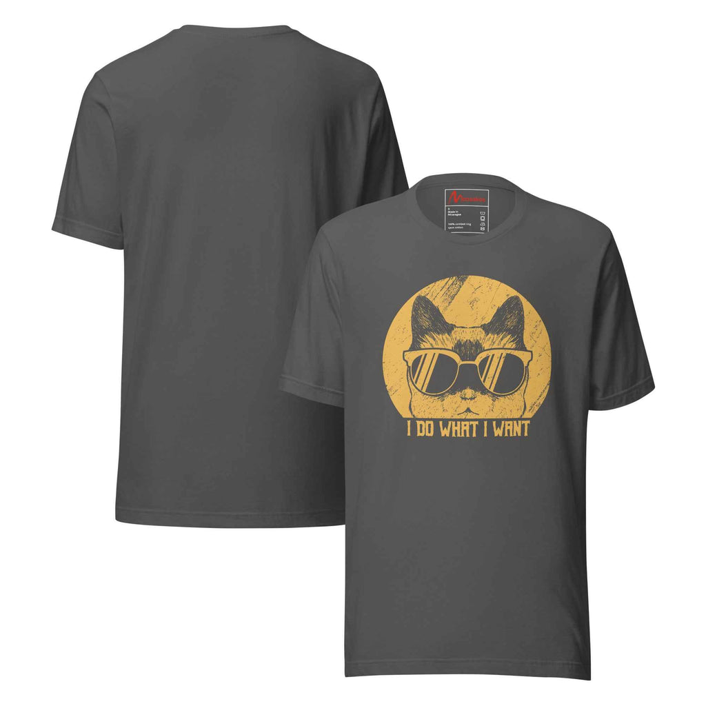 I Do What I Want Cat Sunglasses Funny | Unisex T-Shirt