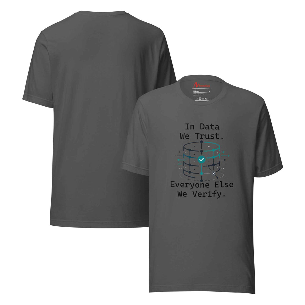 In Data We Trust Cyber Security Statement | Unisex T-Shirt