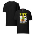Life Is Short Order Dessert Ice Cream | Unisex T-Shirt