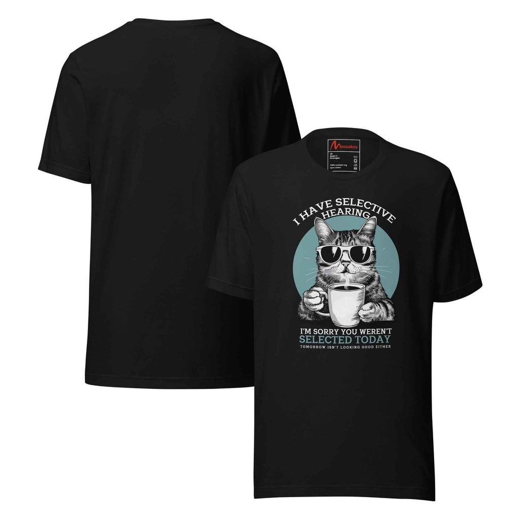 Selective Hearing Cat Sarcasm Coffee Funny | Unisex T-Shirt