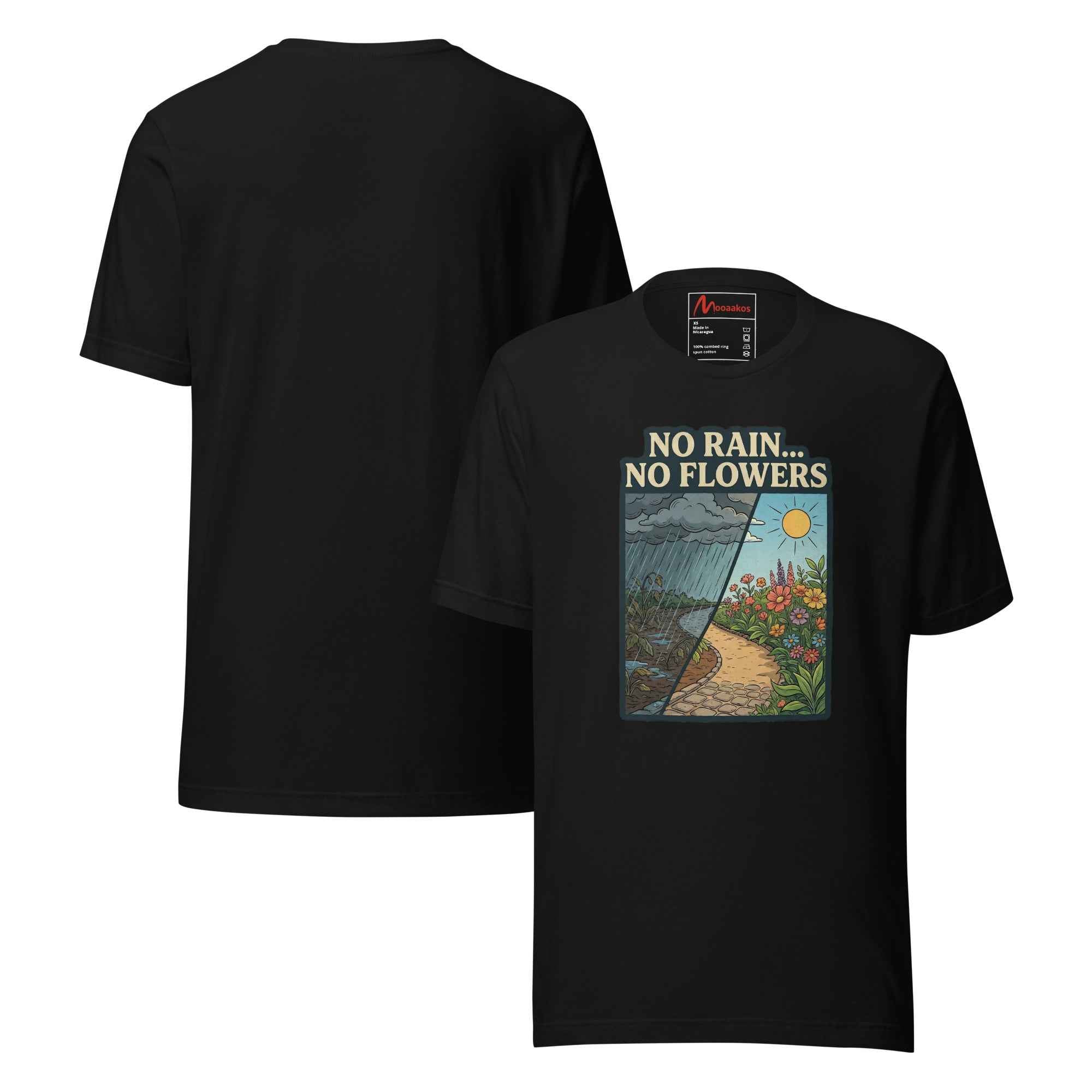 No Rain No Flowers Motivation Nature Art | Unisex T-Shirt