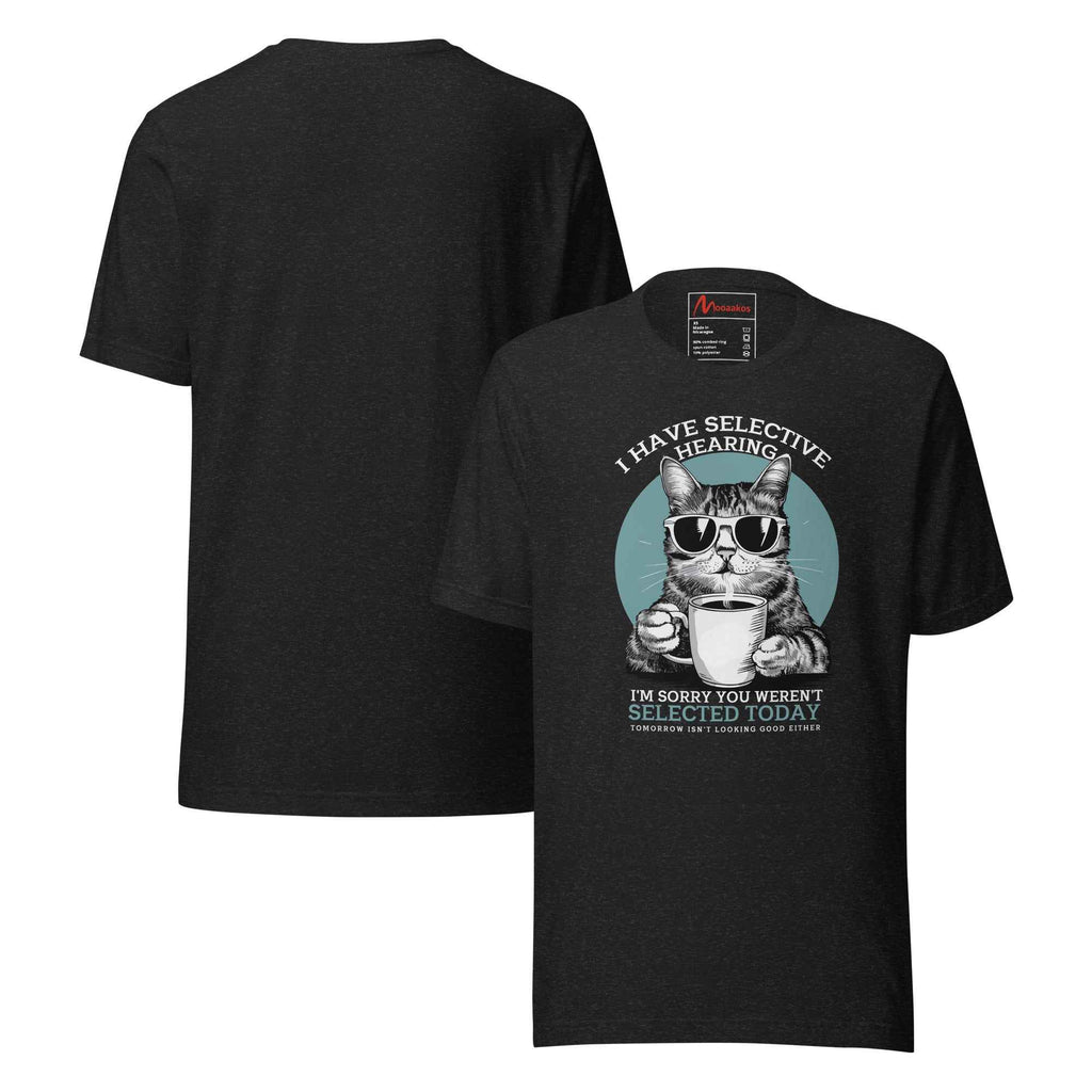 Selective Hearing Cat Sarcasm Coffee Funny | Unisex T-Shirt