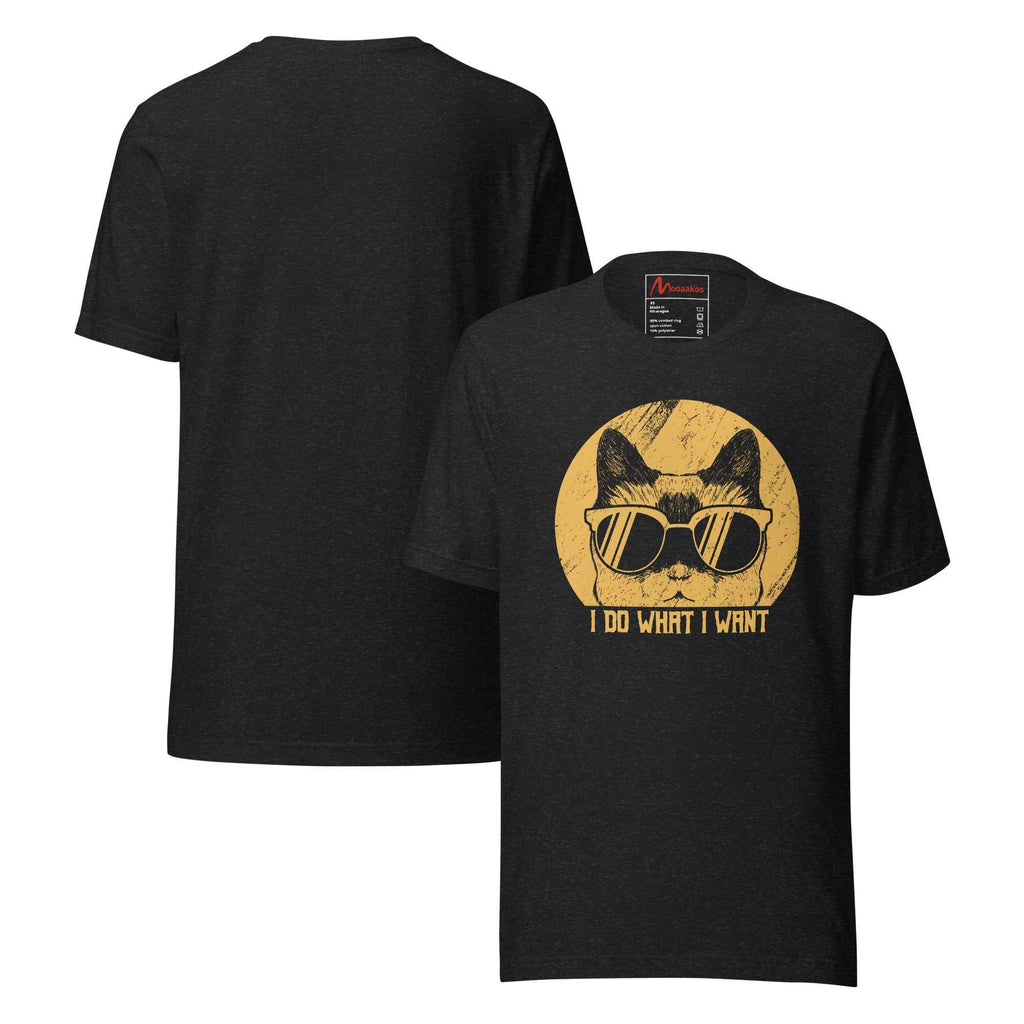 I Do What I Want Cat Sunglasses Funny | Unisex T-Shirt