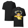 What The Unisex t-shirt