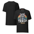 Trash Goals Raccoon Unisex t-shirt