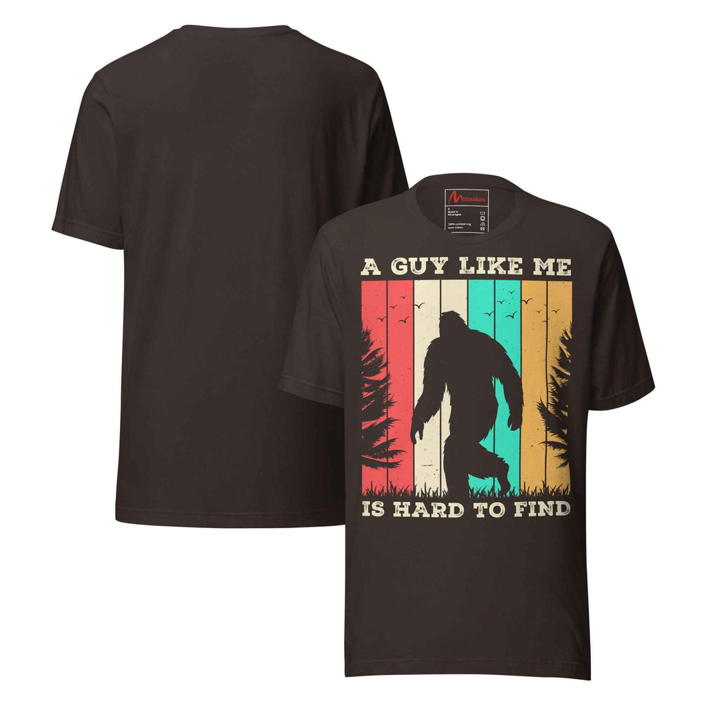 A Guy Like Me Is Hard To Find Bigfoot Vintage Retro Sasquatch | Unisex T-Shirt