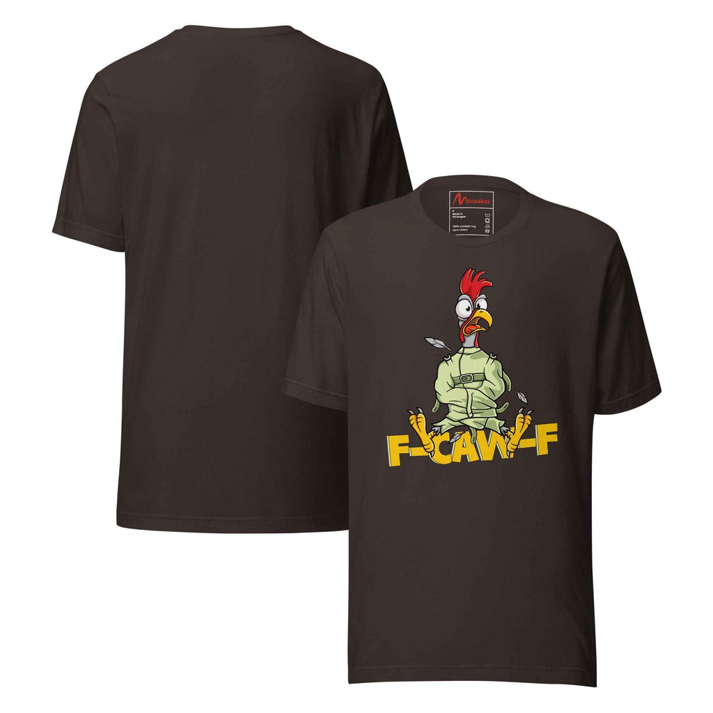 Funny F Caw F Crazy Chicken Sarcastic | Unisex T-Shirt