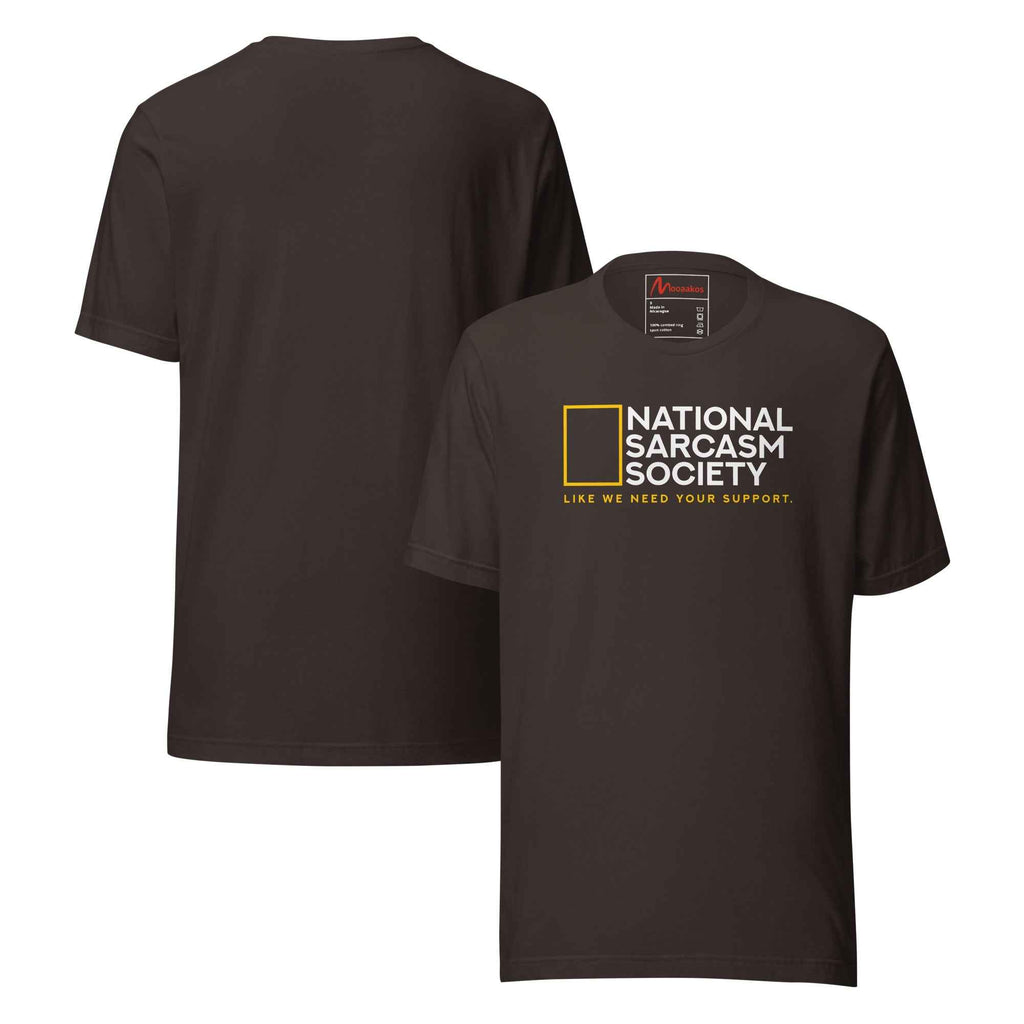 National Sarcasm Society Funny | Unisex T-Shirt