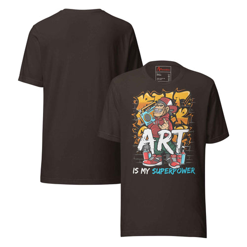 Art-Is My Superpower - Street-art Drawing Funny Unisex t-shirt