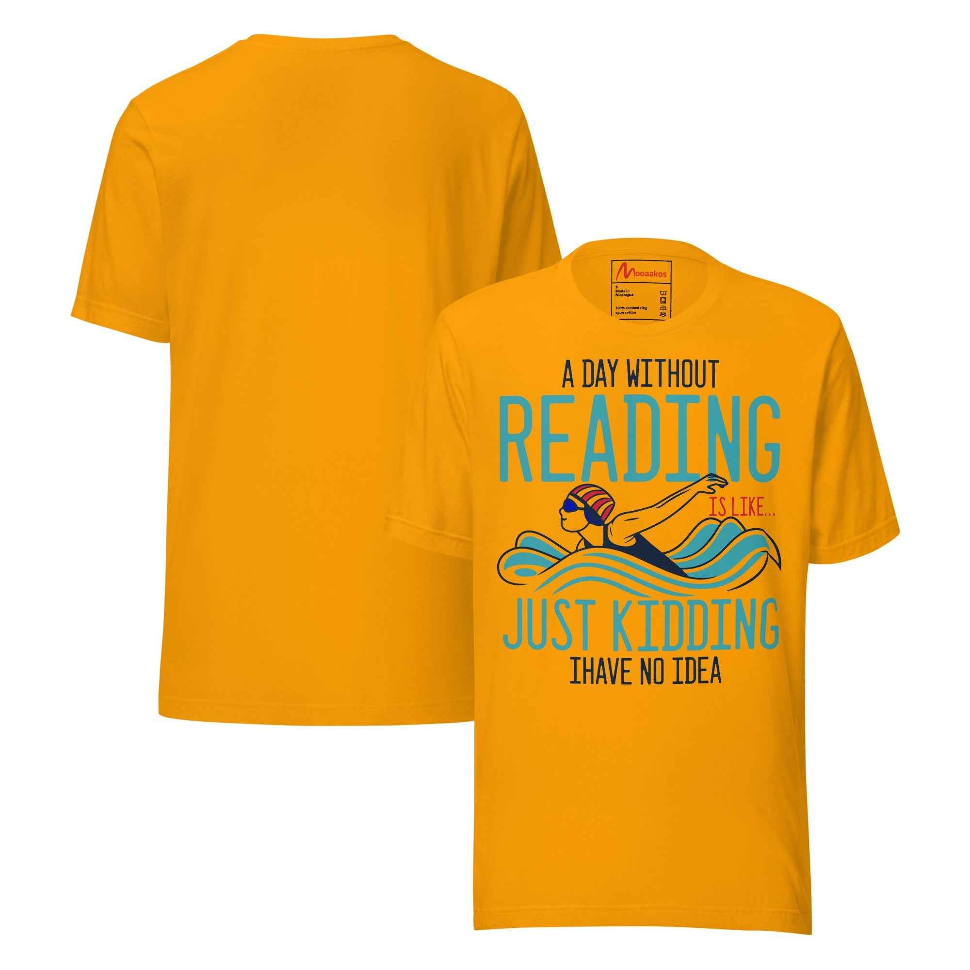 A Day Without Reading is like - Book Lover Swimming Unisex t-shirt