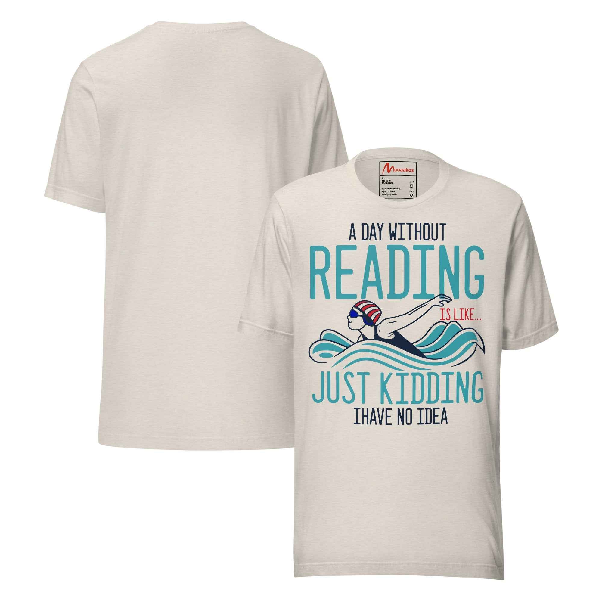 A Day Without Reading is like - Book Lover Swimming Unisex t-shirt
