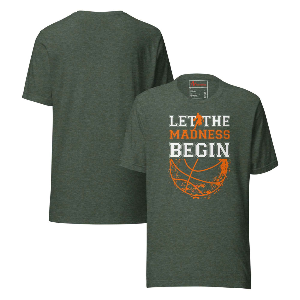 Let The Madness Begin Basketball | Unisex T-Shirt