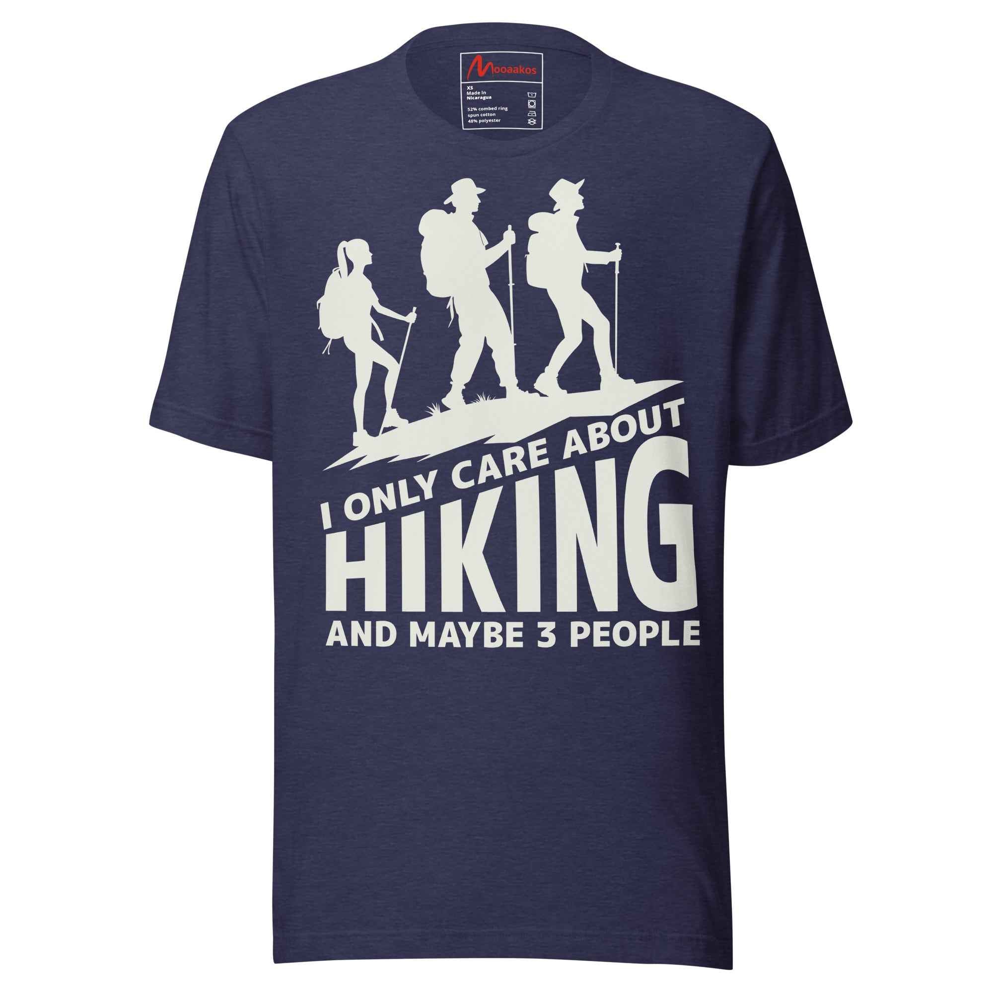 I Only Care About Hiking And Maybe 3 People Unisex t-shirt