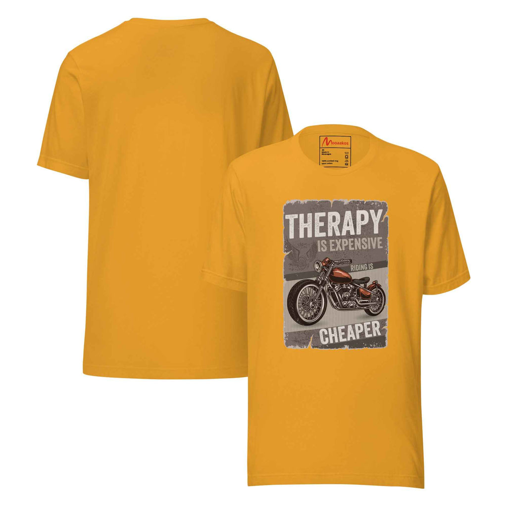 Therapy Is Expensive Riding Is Cheaper Motorcycle | Unisex T-Shirt