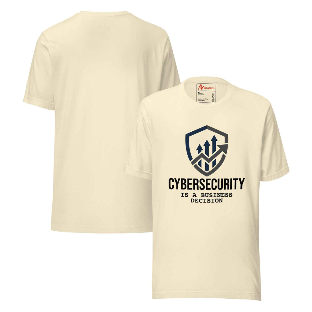 Cybersecurity Is A Business Decision Shield | Unisex T-Shirt