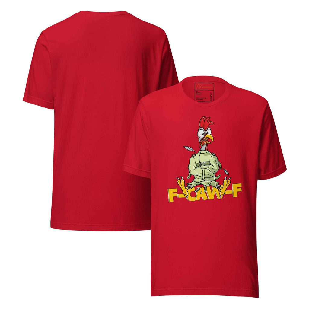 Funny F Caw F Crazy Chicken Sarcastic | Unisex T-Shirt
