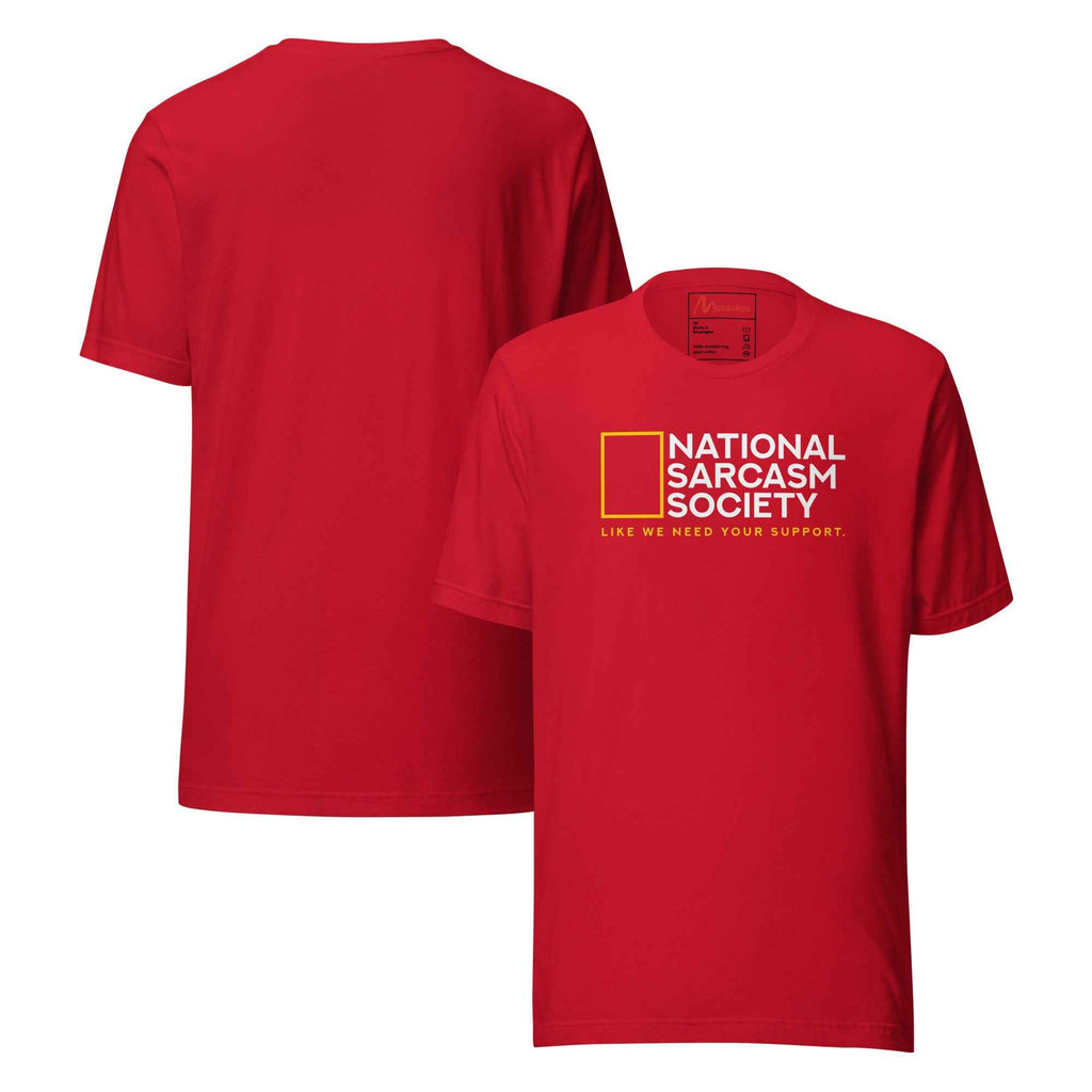 National Sarcasm Society Funny | Unisex T-Shirt