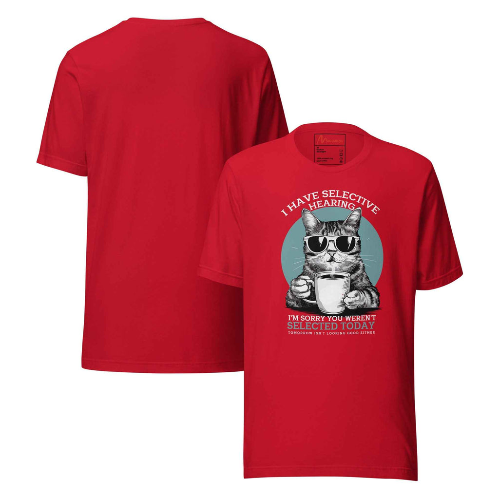 Selective Hearing Cat Sarcasm Coffee Funny | Unisex T-Shirt