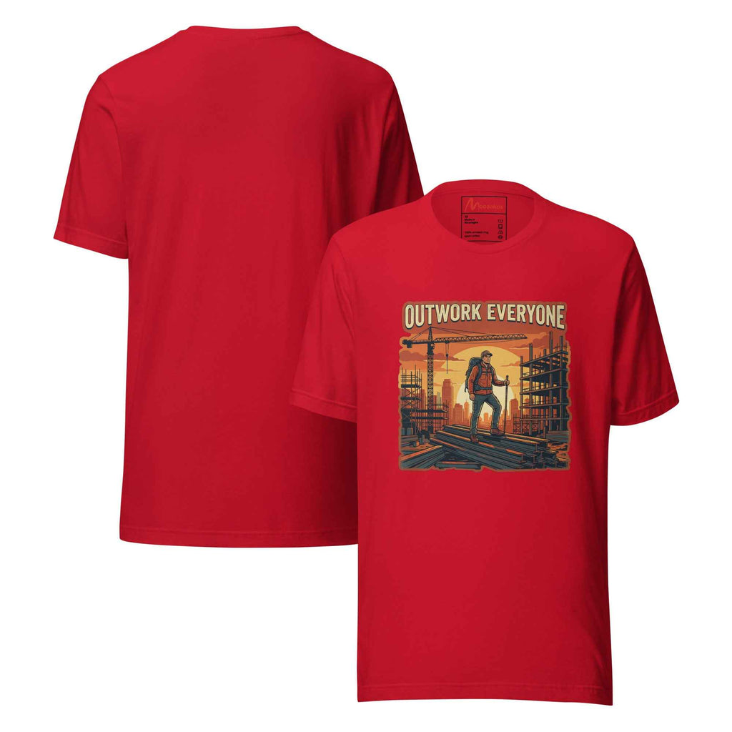 Outwork Everyone Motivation Industrial Scene | Unisex T-Shirt