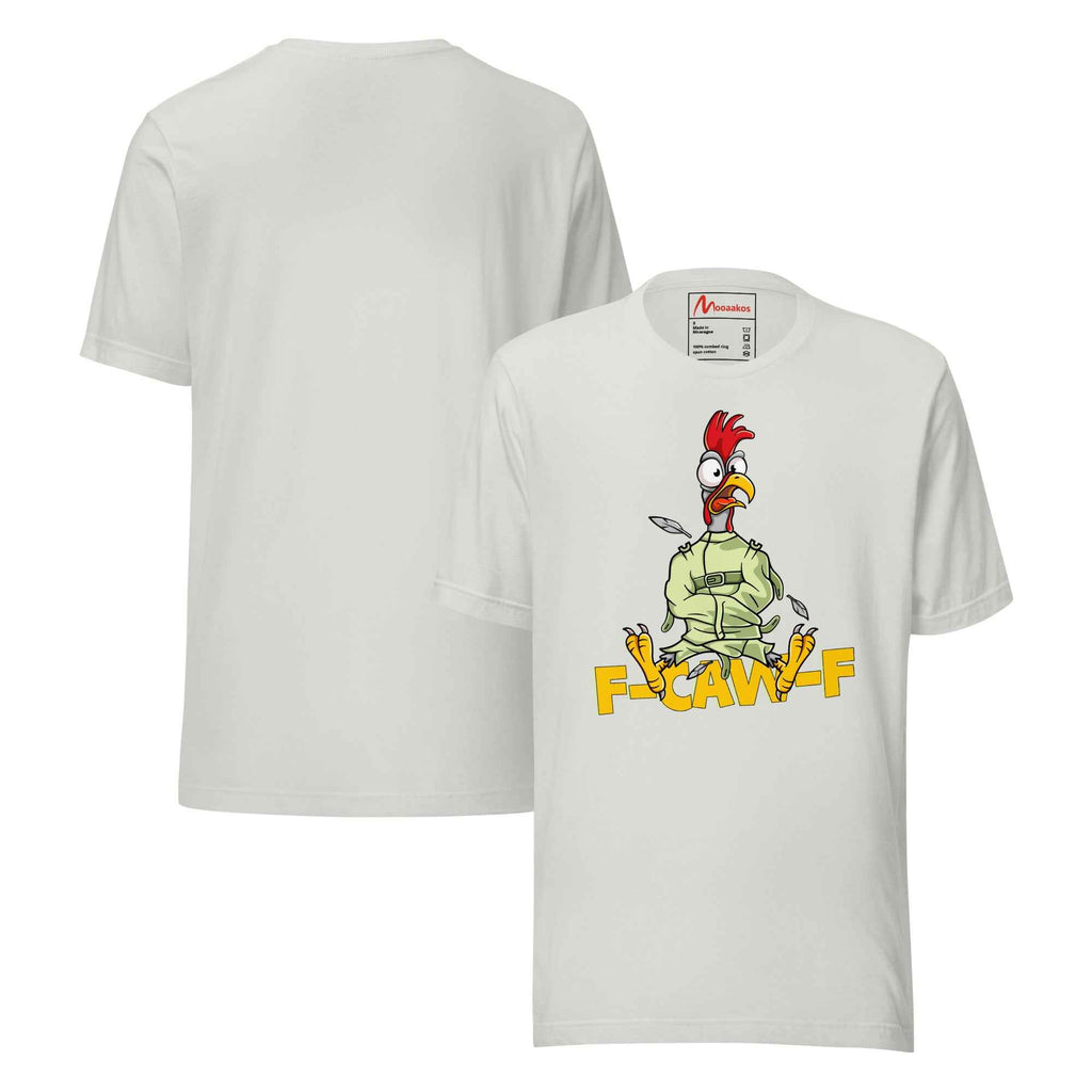 Funny F Caw F Crazy Chicken Sarcastic | Unisex T-Shirt