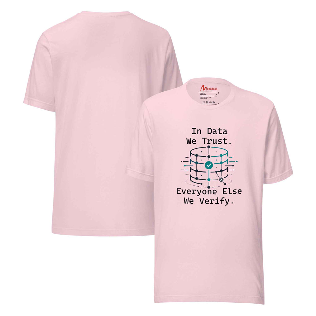 In Data We Trust Cyber Security Statement | Unisex T-Shirt