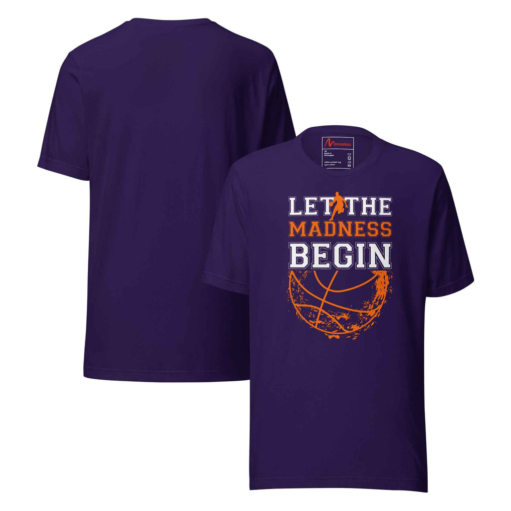 Let The Madness Begin Basketball | Unisex T-Shirt