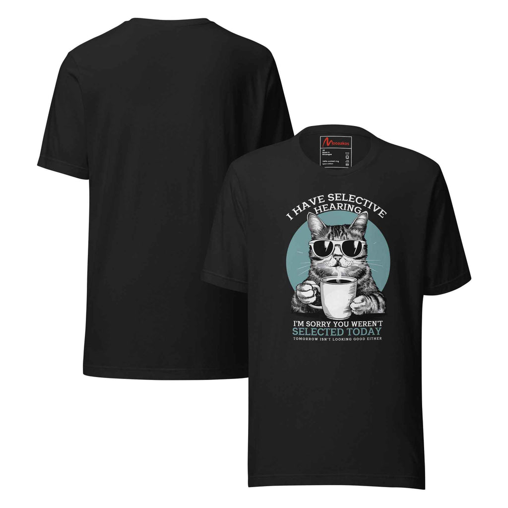 Selective Hearing Cat Sarcasm Coffee Funny | Unisex T-Shirt
