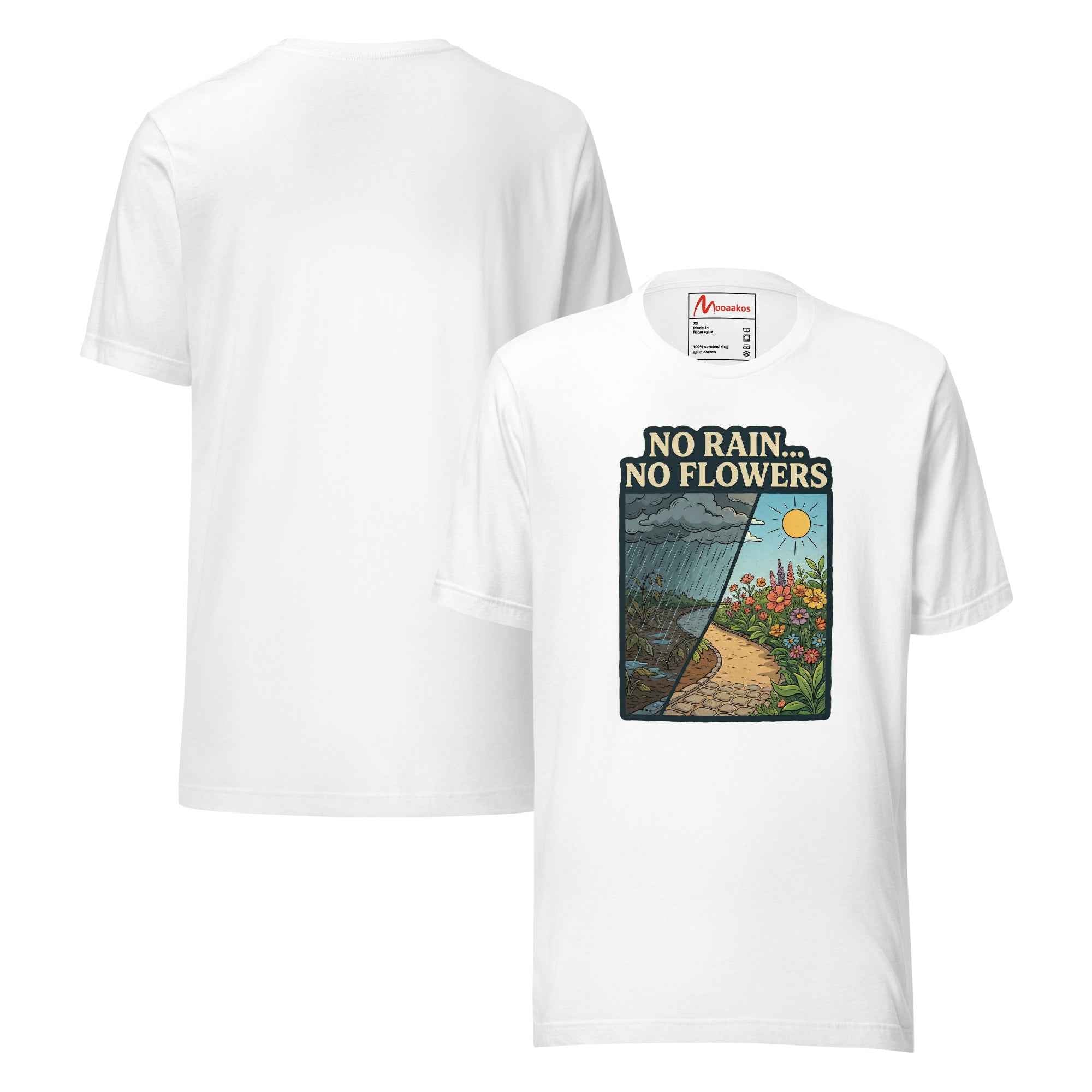 No Rain No Flowers Motivation Nature Art | Unisex T-Shirt