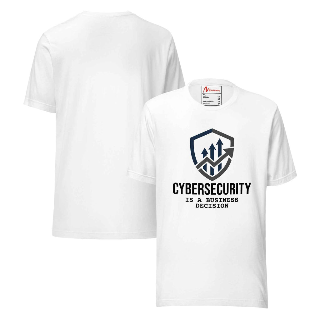 Cybersecurity Is A Business Decision Shield | Unisex T-Shirt