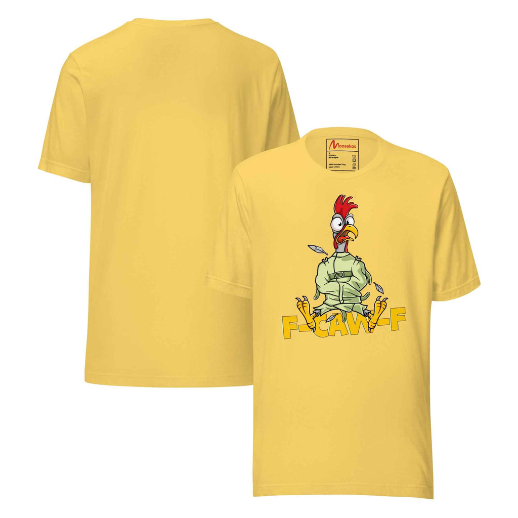 Funny F Caw F Crazy Chicken Sarcastic | Unisex T-Shirt