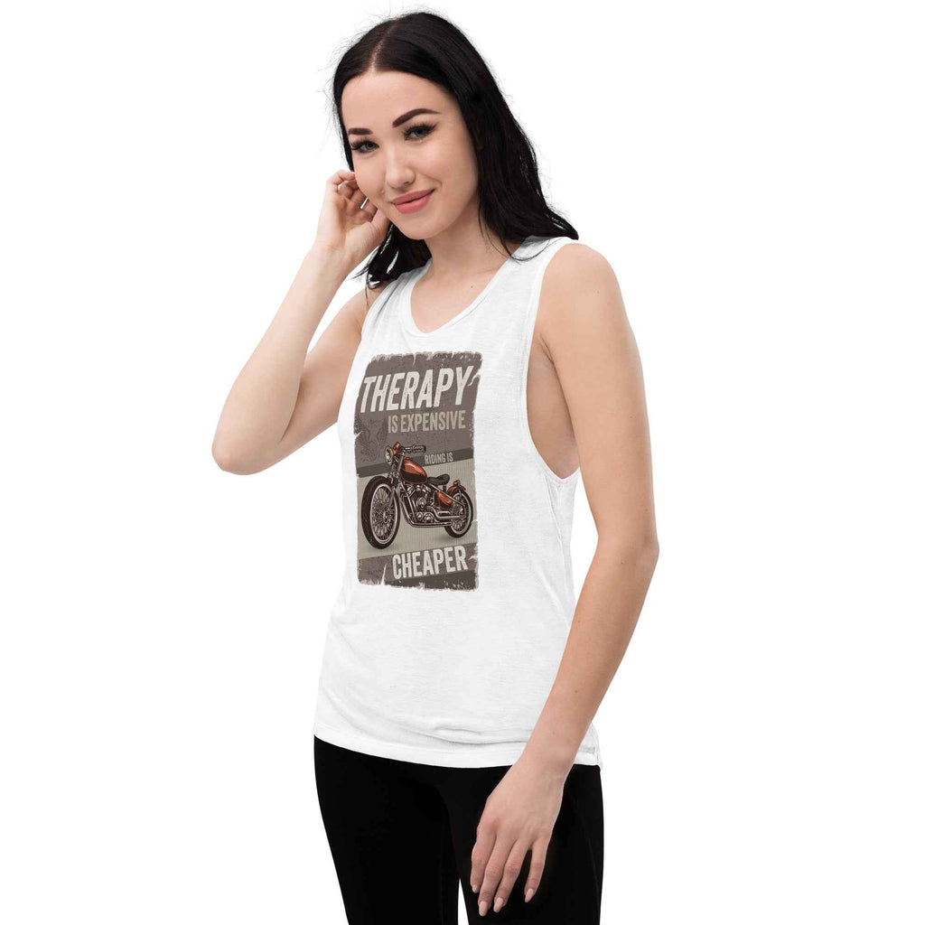 Therapy Is Expensive Riding Is Cheaper Motorcycle Ladies’ Muscle Tank